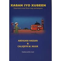 Xasan iyo Xuseen : maantana wax fiican bay sameeyeen