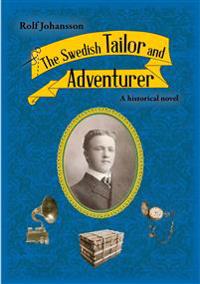 The Swedish Tailor and Adventurer