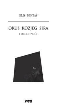 Okus kozjeg sira : i druge price