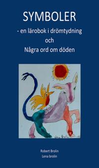 symboler - en lärobok i drömtydning och Några ord om döden