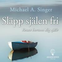 Släpp själen fri - Resan bortom dig själv