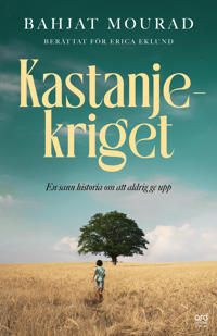 Bokomslag för Kastanjekriget - En sann berättelse om att aldrig ge upp