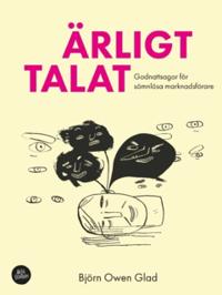 Ärligt Talat : Godnattsagor för sömnlösa marknadsförare