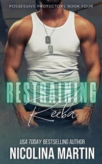 Restraining Reeba