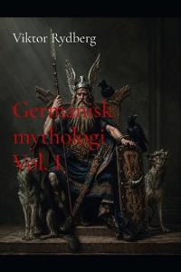 Germanisk mythologi Vol. I