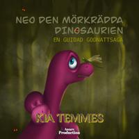 Neo, den mörkrädda dinosaurien, en guidad godnattsaga