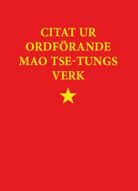 Citat ur ordförande Mao Tse-tungs verk