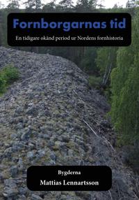 En tidigare okänd period ur Nordens fornhistoria