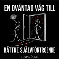 En oväntad väg till bättre självförtroende