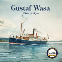 Gustaf Wasa : 150 år på Siljan