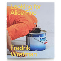 Fredrik Wretman : Looking for Alice Fine
