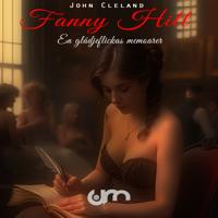 Fanny Hill : eller en glädjeflickas memoarer