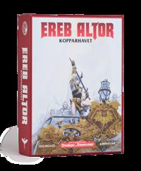 Ereb Altor. Kopparhavet : ett tillbehör till Drakar och demoner