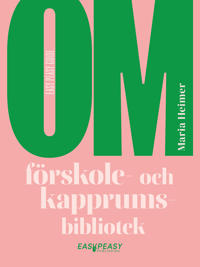 Om förskole- och kapprumsbibliotek