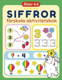 Siffror. Förskola aktivitetsbok : ålder 4–6