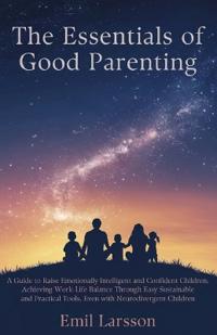 Bokomslag for "The Essentials of Good Parenting"