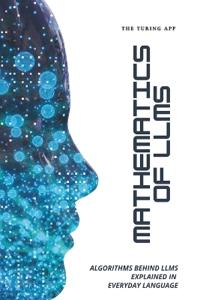 Mathematics of LLMs Made Simple