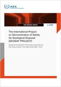 The International Project on Demonstration of Safety for Geological Disposal (GEOSAF PROJECT)