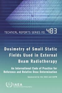 Dosimetry of Small Static Fields Used in External Beam Radiotherapy
