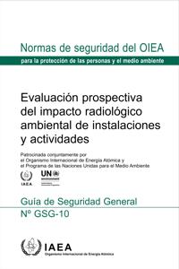 Evaluación Prospectiva Del Impacto Radiológico Ambiental De Instalaciones Y Actividades