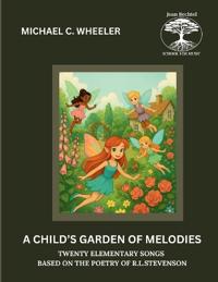 A Child's Garden of Melodies
