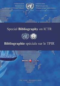 International Criminal Tribunal for Rwanda (ICTR) Special Bibliography 2015