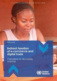 Indirect Taxation of E-commerce and Digital Trade: Implications for Developing Countries