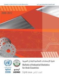 Bulletin of Industrial Statistics for Arab Countries 2006 - 2012