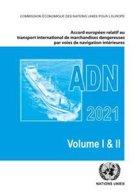 Accord Européen Relatif Au Transport International Des Marchandises Dangereuses Par Voies De Navigation Intérieures (ADN) 2021