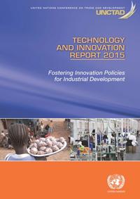 United Nations Conference on Trade and Development (UNCTAD) Technology and Innovation Report (TIR)