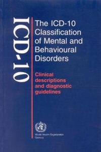 ICD-10 Classification of Mental and Behavioural Disorders,The:Clinical