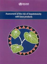 Assessment of the Risk of Hepatotoxicity with Kava Products