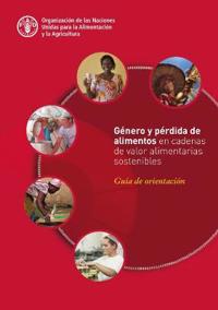 Género y pérdida de alimentos en cadenas de valor alimentarias sostenibles