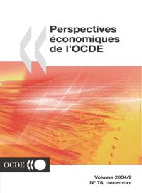Perspectives economiques de l'OCDE, Volume 2004 Numero 2