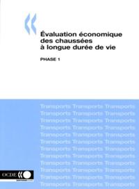 Evaluation economique des chaussees a longue duree de vie Phase 1