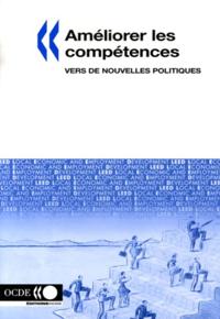 Developpement economique et creation d'emplois locaux (LEED) Ameliorer les competences Vers de nouvelles politiques