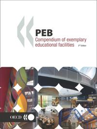 Programme on Educational Building - PEB Papers PEB Compendium of Exemplary Educational Facilities 3rd Edition