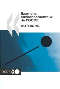 Examens environnementaux de l'OCDE : Autriche 2003