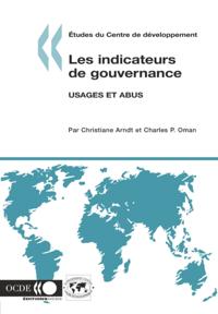 Etudes du Centre de developpement Les indicateurs de gouvernance Usages et abus
