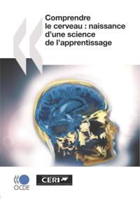 Comprendre le cerveau : Naissance d'une science de l'apprentissage