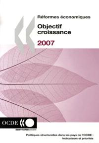 Reformes economiques 2007 Objectif croissance