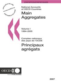 National Accounts of OECD Countries 2007, Volume I, Main Aggregates