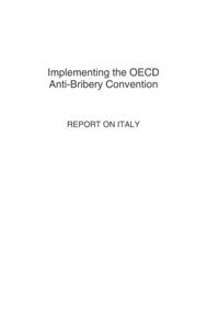 Implementing the OECD Anti-Bribery Convention: Report on Italy 2007