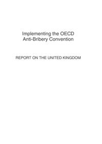 Implementing the OECD Anti-Bribery Convention: Report on the United Kingdom 2007