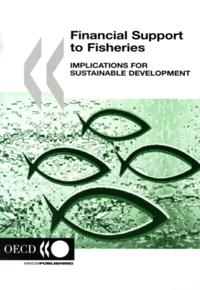 Financial Support to Fisheries Implications for Sustainable Development