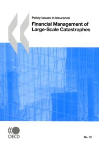 Policy Issues in Insurance Financial Management of Large-Scale Catastrophes