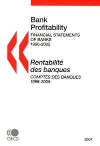 Bank Profitability: Financial Statements of Banks 2007