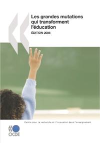 Les grandes mutations qui transforment l'education 2008
