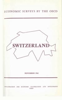 OECD Economic Surveys: Switzerland 1961