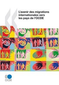 L'avenir des migrations internationales vers les pays de l'OCDE